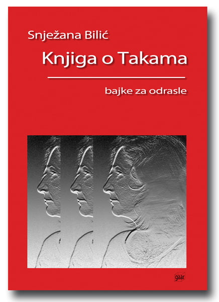 Ana Bilic: Knjiga o Takama - bajke za odrasle
