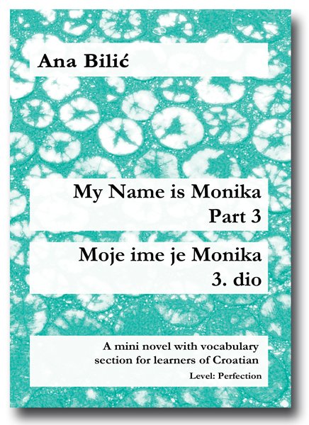My Name is Monika Pt. 3 - Moje ime je Monika 3. dio - Reading Sample