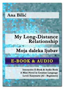 Ana Bilic: My Long-Distance Relationship / Moja daleka ljubav - Interactive E-Book with Audio