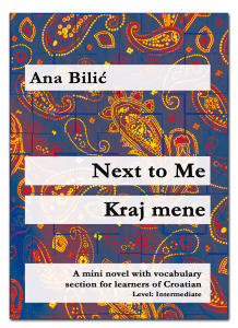 Ana Bilic: Next to Me / Kraj mene - Mini Novel