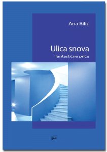 Ana Bilic: Ulica snova - fantasticne price