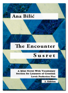 Ana Bilic: The Encounter / Susret - Mini Novel