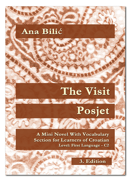 Ana Bilić: The Visit / Posjet, 3. Edition
